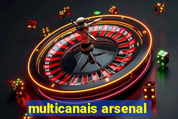 multicanais arsenal